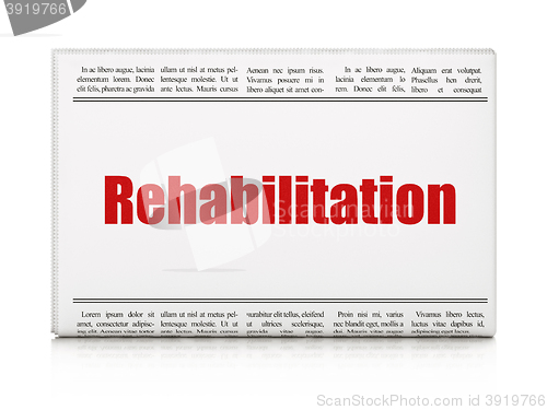 Image of Health concept: newspaper headline Rehabilitation