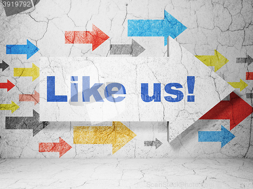 Image of Social network concept: arrow with Like us! on grunge wall background