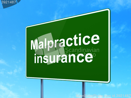 Image of Insurance concept: Malpractice Insurance on road sign background