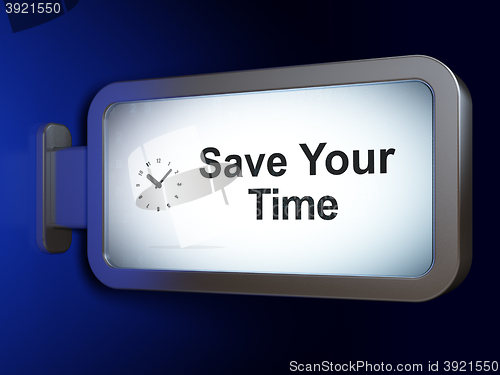 Image of Time concept: Save Your Time and Clock on billboard background