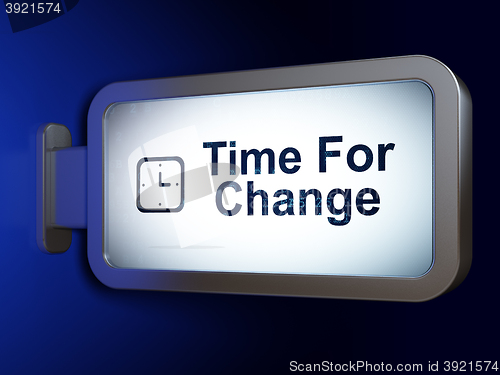 Image of Time concept: Time For Change and Watch on billboard background