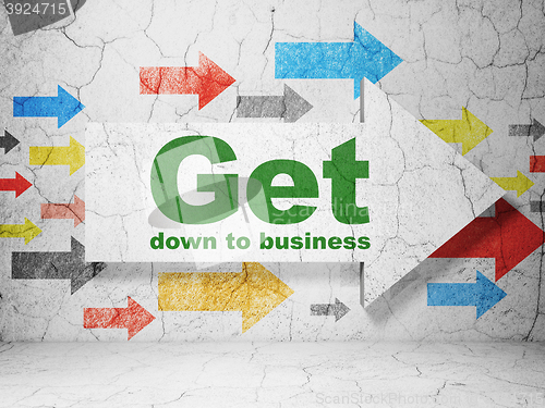 Image of Finance concept: arrow with Get Down to business on grunge wall background