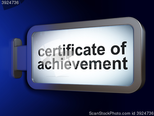 Image of Education concept: Certificate of Achievement on billboard background