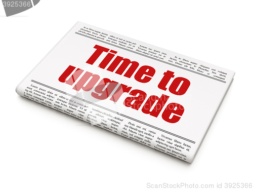 Image of Time concept: newspaper headline Time To Upgrade