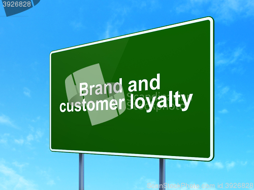 Image of Finance concept: Brand and Customer loyalty on road sign background