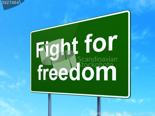 Image of Political concept: Fight For Freedom on road sign background