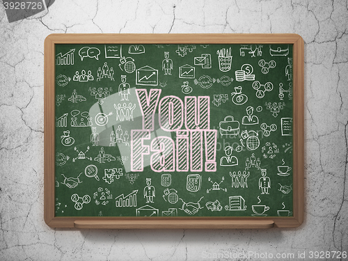 Image of Finance concept: You Fail! on School board background