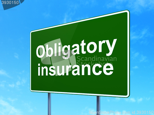 Image of Insurance concept: Obligatory Insurance on road sign background
