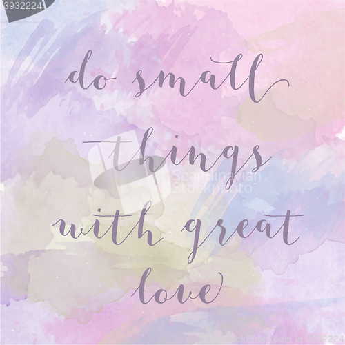Image of \"Do small things with great love\" motivation watercolor poster