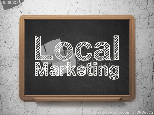 Image of Marketing concept: Local Marketing on chalkboard background