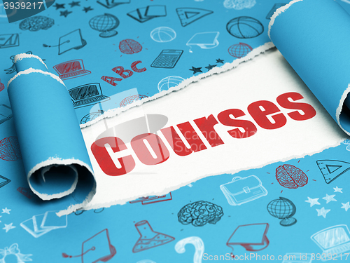 Image of Learning concept: red text Courses under the piece of  torn paper