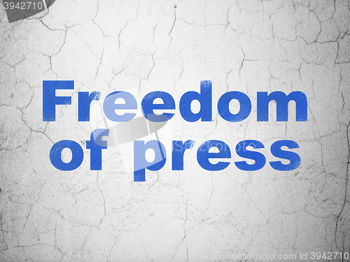 Image of Political concept: Freedom Of Press on wall background