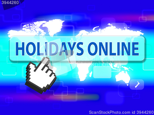 Image of Holidays Online Means Web Site And Getaway