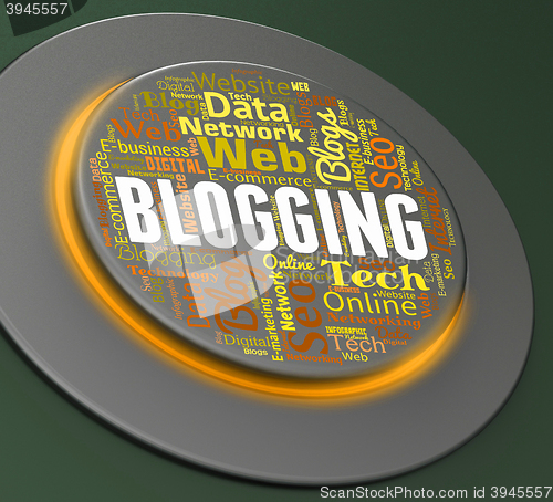 Image of Blogging Button Indicates Web Site And Blogger