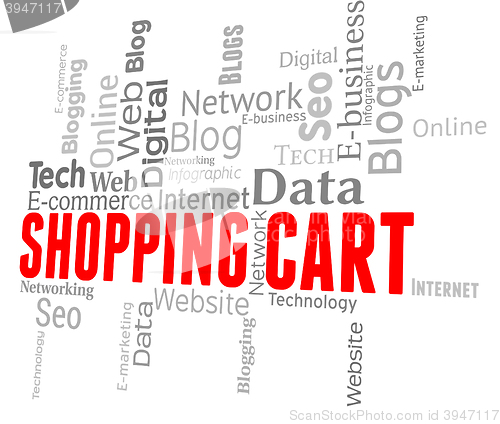 Image of Shopping Cart Represents Wordcloud Web And Ecommerce