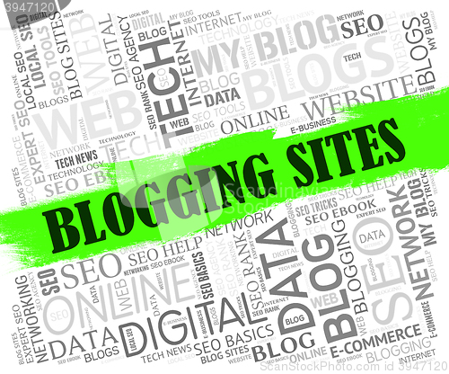 Image of Blogging Sites Represents Weblog Internet And Websites