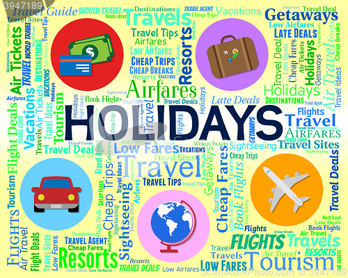 Image of Holidays Word Shows Break Vacations And Abroad