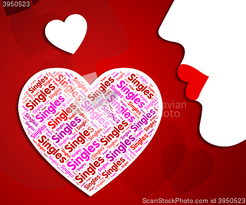 Image of Singles Heart Shows Romantic Relationship And Meeting