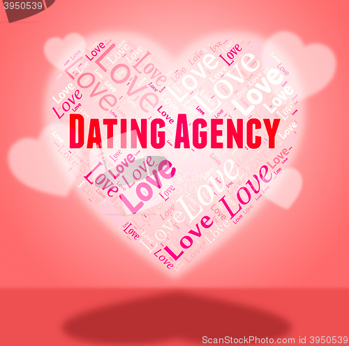 Image of Dating Agency Represents Love Loved And Internet