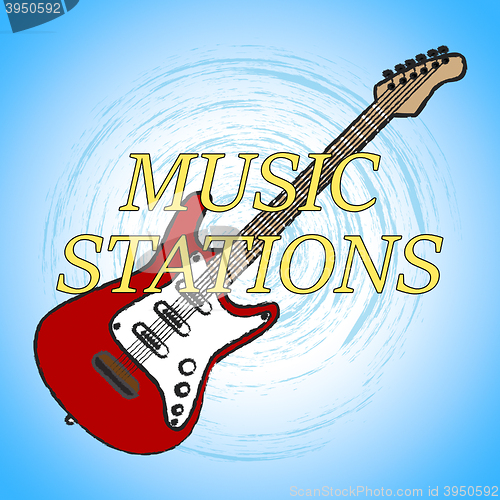 Image of Music Stations Means Sound Track And Broadcast