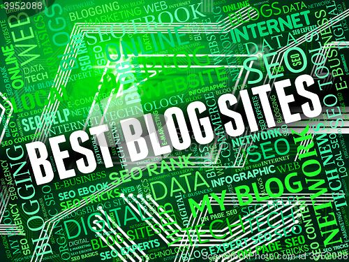 Image of Best Blog Sites Means Greatest Network And Better