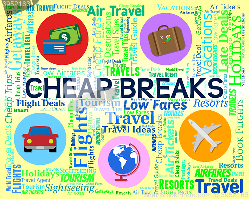 Image of Cheap Breaks Means Short Vacation And Cheaper