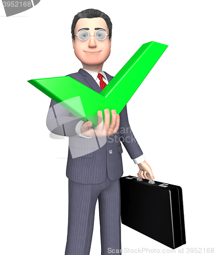 Image of Tick Businessman Represents Success Successful And Accepted 3d R