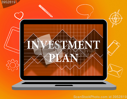 Image of Investment Plan Indicates System Strategies And Invests