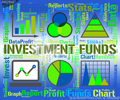 Image of Investment Funds Indicates Business Graph And Chart