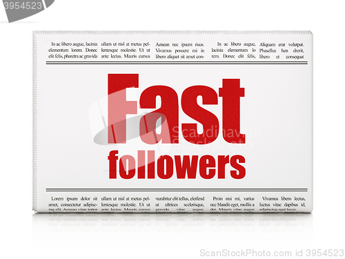 Image of Finance concept: newspaper headline Fast Followers