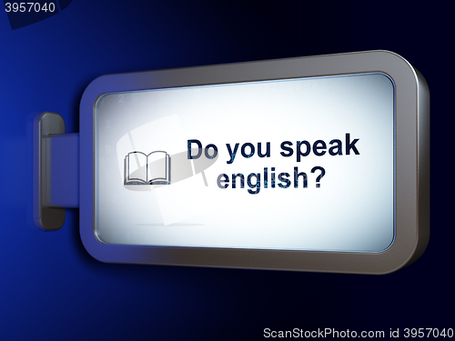 Image of Studying concept: Do you speak English? and Book on billboard background