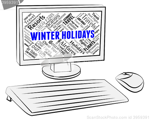 Image of Winter Holidays Indicates Getaway Pc And Computer