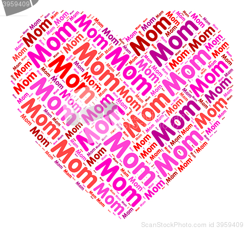 Image of Mom Heart Shows In Love And Romantic