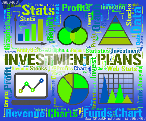 Image of Investment Plans Shows Savings Scenario And Stratagem