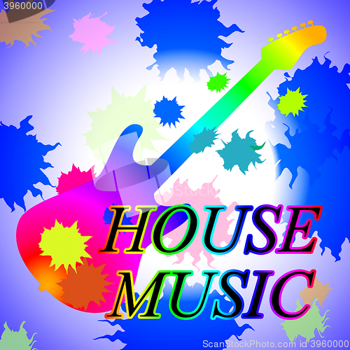 Image of House Music Indicates Sound Track And Audio