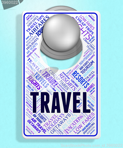 Image of Travel Sign Represents Message Trip And Traveller