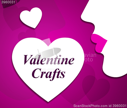 Image of Valentine Crafts Indicates Valentines Day And Art