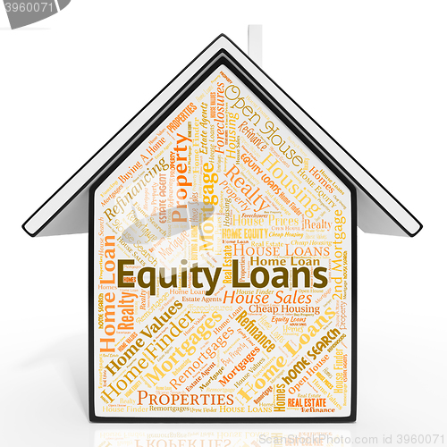 Image of Equity Loans Shows Capital Houses And Lending