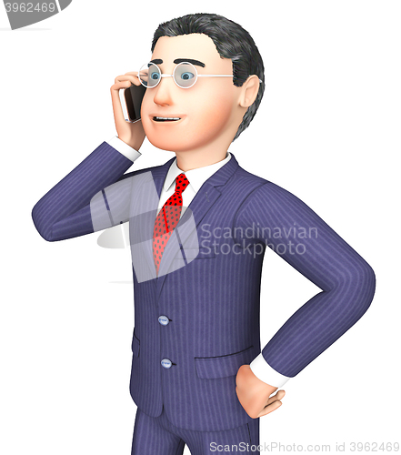 Image of Businessman Calling Represents Render Talking And Entrepreneurs 