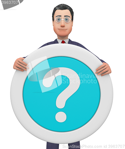 Image of Question Mark Indicates Business Person And Board 3d Rendering