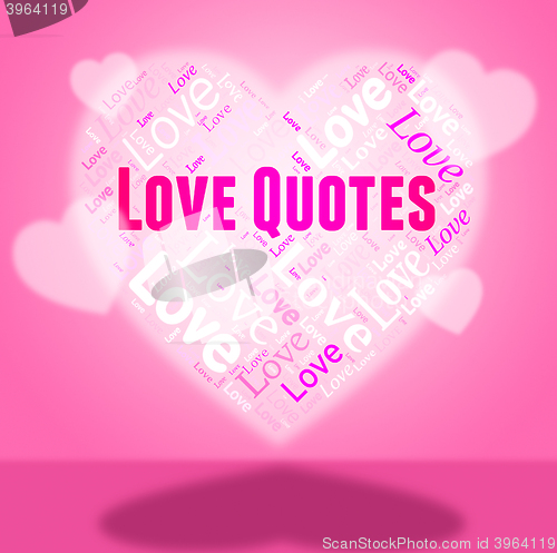 Image of Love Quotes Indicates Inspirational Inspiration And Adoration