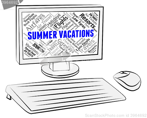 Image of Summer Vacations Indicates Computer Internet And Holidays