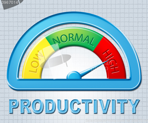 Image of High Productivity Means Gauge Excessive And Productive