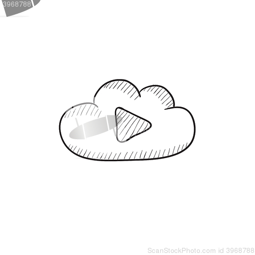 Image of Cloud with play button sketch icon.