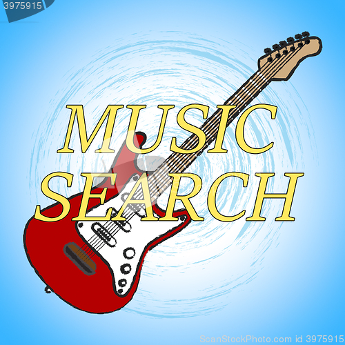 Image of Music Search Shows Researching Inquiry And Exploration Of Songs