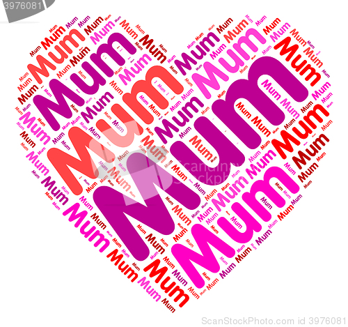 Image of Mum Heart Shows In Love And Mom