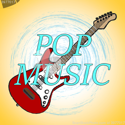 Image of Pop Music Indicates Acoustic Musical And Popular Songs