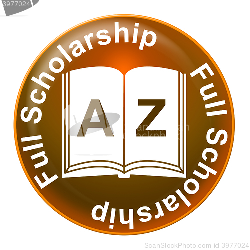 Image of Full Scholarship Represents Education Learning And Study