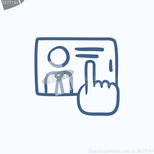 Image of Hand touching screen sketch icon.