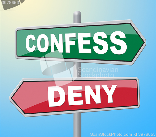 Image of Confess Deny Represents Taking Responsibility And Admission